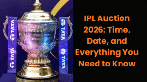 IPL Auction 2026 Time Date and Everything You Need to Know