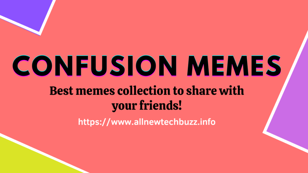 best confused memes funny
