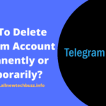 how to delete telegram account permanently temporarily