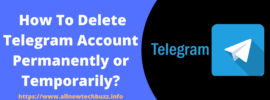 how to delete telegram account permanently temporarily