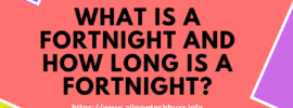 what is fortnight and how long is a fortnight