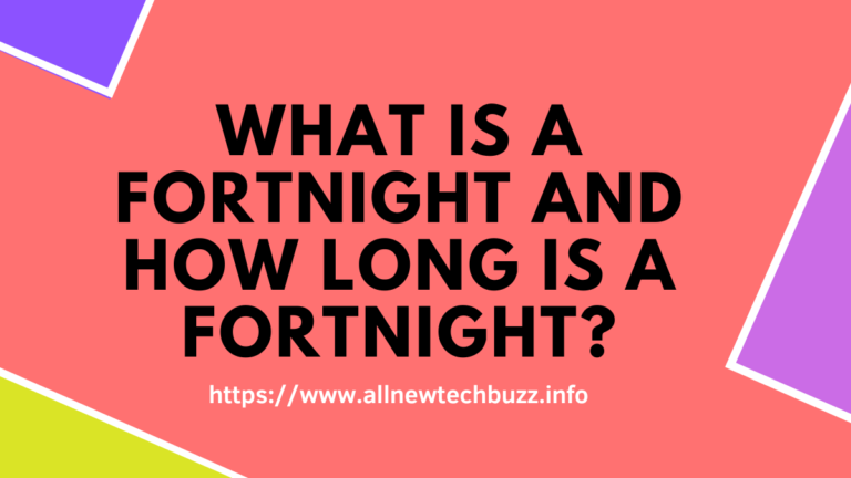 what is fortnight and how long is a fortnight