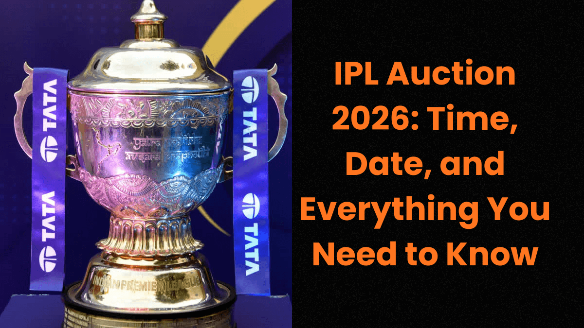 IPL Auction 2026 Time Date and Everything You Need to Know